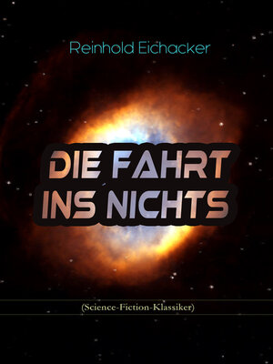 cover image of Die Fahrt ins Nichts (Science-Fiction-Klassiker)
